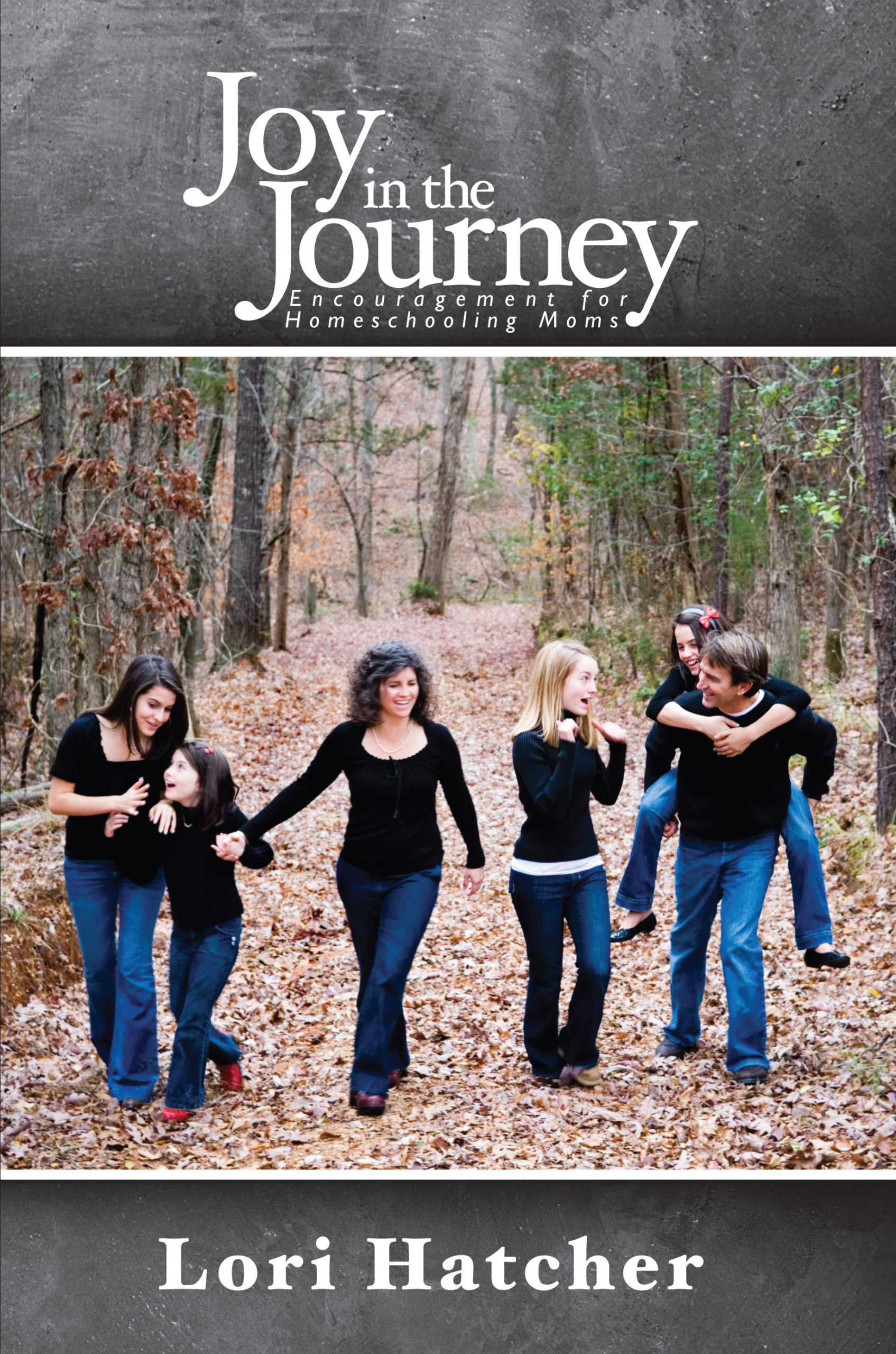Joy in the Journey, Lori Hatcher, homeschooling encouragement
