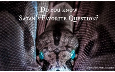 Do You Know Satan’s Favorite Question?