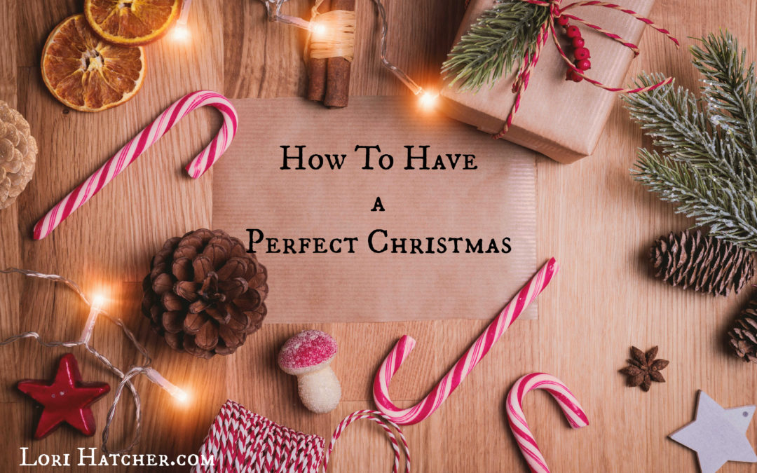 How to Have a Perfect Christmas