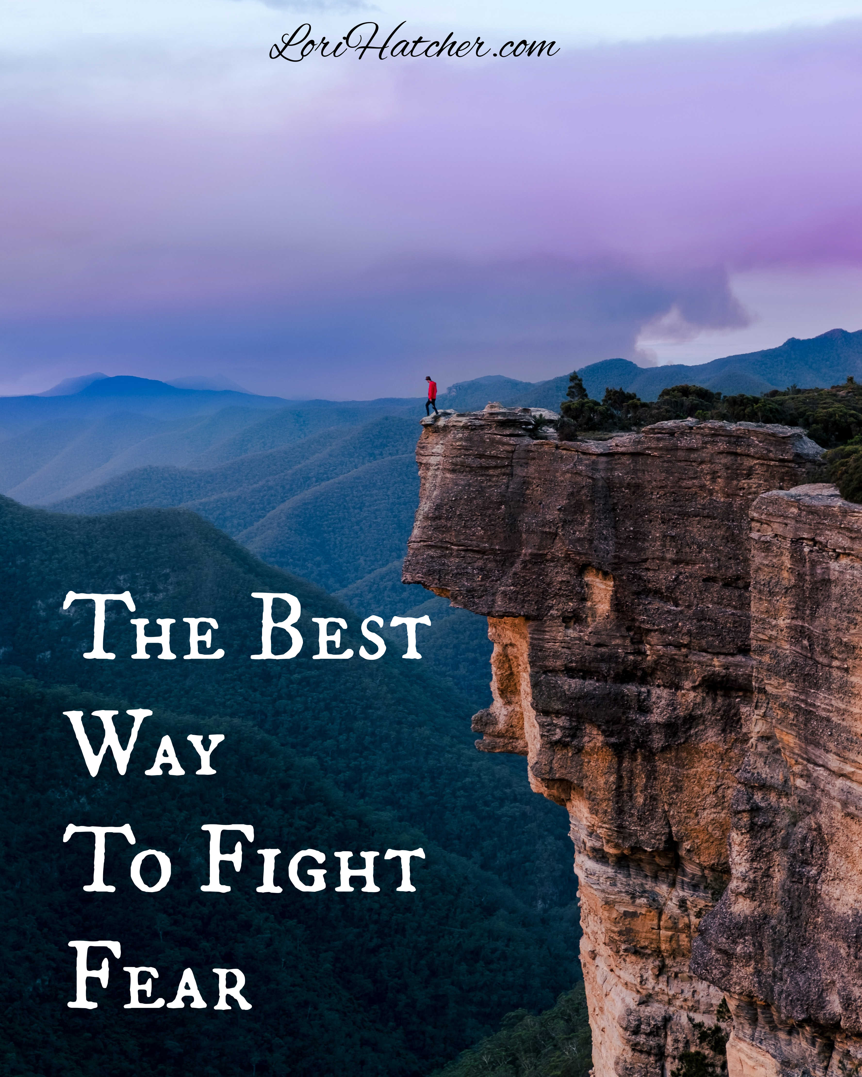 The Best Way to Fight Fear