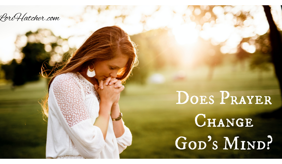 Can Prayer Change God’s Mind?