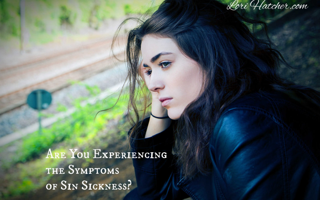 Are You Experiencing These Surprising Symptoms of Sin Sickness?