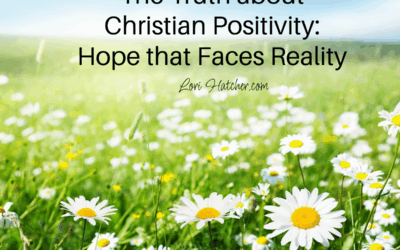 The Truth About Christian Positivity: Hope That Faces Reality